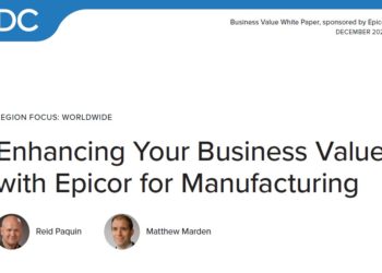 Enhancing your business value with Epicor for manufacturing