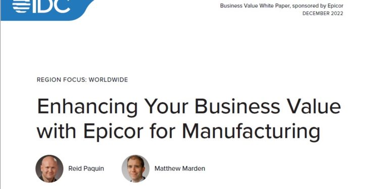 Enhancing your business value with Epicor for manufacturing